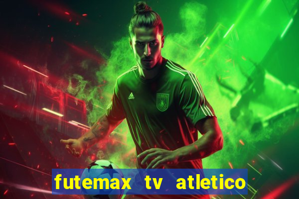 futemax tv atletico x botafogo